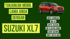 Tukar Mobil Lama Anda Dengan Suzuki XL7